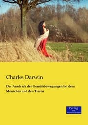 Cover von Der Ausdruck der Gemütsbewegungen bei dem Menschen und den Tieren