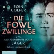Cover von Die Fowl-Zwillinge und der geheimnisvolle Jäger (Die Fowl-Zwillinge 1)