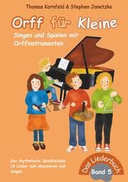 Cover von Orff für Kleine, Band 5 - Singen und Spielen mit Orffinstrumenten