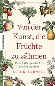 Cover von Von der Kunst, die Früchte zu zähmen