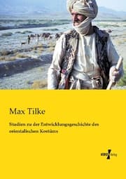 Cover von Studien zu der Entwicklungsgeschichte des orientalischen Kostüms