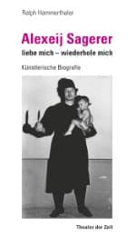 Cover von Alexeij Sagerer - liebe mich - wiederhole mich