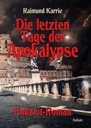 Cover von Die letzten Tage der Apokalypse