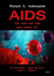 Cover von AIDS - Und wenn nun alles ganz anders ist?