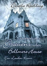 Cover von Schatten des Grauens über Bellmore House - Ein London-Krimi