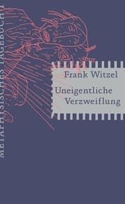 Cover von Uneigentliche Verzweiflung