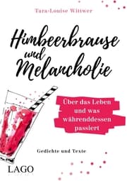 Cover von Himbeerbrause und Melancholie: Gedichte und Texte