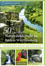 Cover von 50 sagenhafte Naturdenkmale in Baden-Württemberg