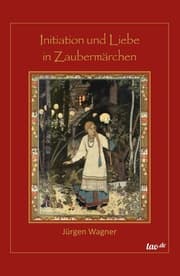 Cover von Initiation und Liebe in Zaubermärchen