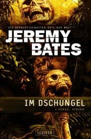 Cover von IM DSCHUNGEL (Die beängstigendsten Orte der Welt 5)