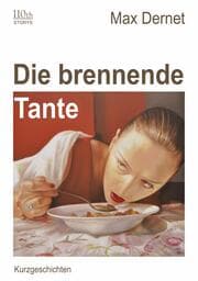 Cover von Die brennende Tante