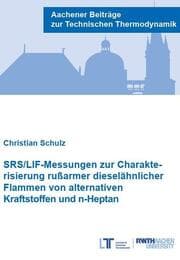 Cover von SRS/LIF-Messungen zur Charakterisierung rußarmer dieselähnlicher Flammen von alternativen Kraftstoffen und n-Heptan