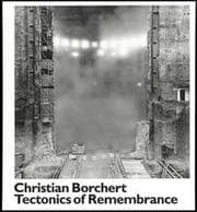 Cover von Christian Borchert. The Tectonics of Remembrance