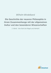 Cover von Die Geschichte der neueren Philosophie in ihrem Zusammenhange mit der allgemeinen Kultur und den besonderen Wissenschaften