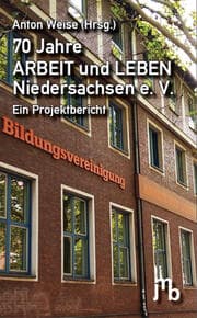 Cover von 70 Jahre ARBEIT und LEBEN Niedersachsen e. V.
