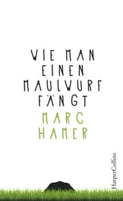 Cover von Wie man einen Maulwurf fängt