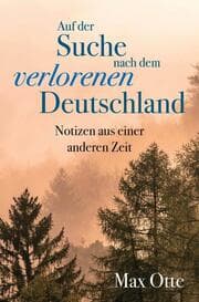 Cover von Auf der Suche nach dem verlorenen Deutschland
