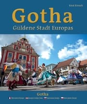 Cover von Gotha - Güldene Stadt Europas - Ville dorée dEurope - Europes Golden Town - Zlaté mesto Európy - Zlote miasto Europy
