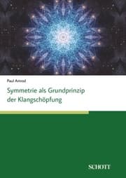 Cover von Symmetrien als Grundprinzip der Klangschöpfung