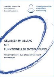 Cover von Gelassen im Alltag mit Funktioneller Entspannung