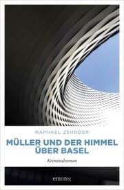 Cover von Müller und der Himmel über Basel