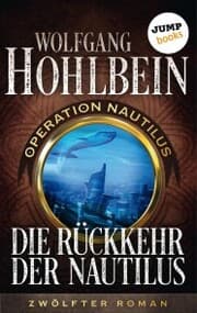 Cover von Die Rückkehr der Nautilus: Operation Nautilus - Zwölfter Roman