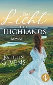 Cover von Das Licht der Highlands (Historisch, Liebe)