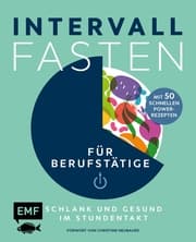 Cover von Intervallfasten für Berufstätige - Schlank und gesund im Stundentakt