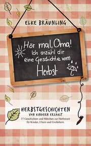 Cover von Hör mal, Oma! Ich erzähle dir eine Geschichte vom Herbst