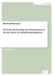 Cover von Diversity. Bedeutung und Konsequenzen für die Arbeit als Kindheitspädagog