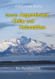 Cover von Durch Argentinien, Chile und Kolumbien