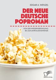 Cover von Der neue deutsche Poproman. Von der Wiedervereinigung bis zur Jahrtausendwende