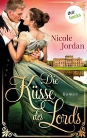 Cover von Die Küsse des Lords: Regency Love - Band 1