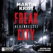 Cover von Freak City 1 - Hexenkessel