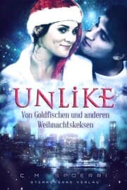 Cover von Unlike: Von Goldfischen und anderen Weihnachtskeksen