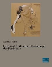 Cover von Europas Fürsten im Sittenspiegel der Karikatur