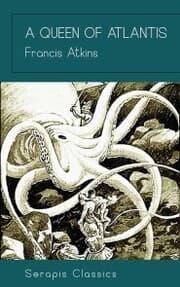 Cover von A Queen of Atlantis (Serapis Classics)