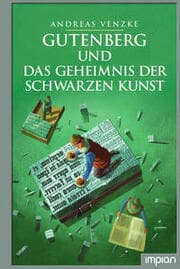 Cover von Gutenberg und das Geheimnis der schwarzen Kunst