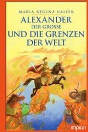 Cover von Alexander der Große und die Grenzen der Welt