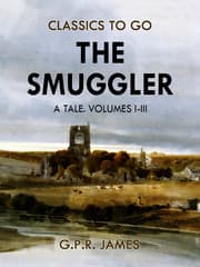 Cover von The Smuggler: A Tale. Volumes I-III