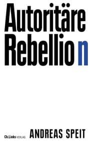 Cover von Autoritäre Rebellion