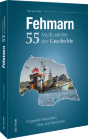 Cover von Fehmarn. 55 Meilensteine der Geschichte
