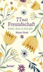 Cover von 77 mal Freundschaft