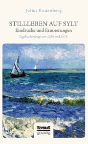 Cover von Stillleben auf Sylt - Eindrücke und Erinnerungen eines Schriftstellers