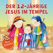 Cover von Kleine Bibelhelden - Der 12-jährige Jesus im Tempel