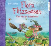 Cover von Flora Flitzebesen - Vier hexige Abenteuer