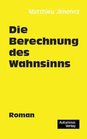 Cover von Die Berechnung des Wahnsinns