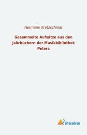 Cover von Gesammelte Aufsätze aus den Jahrbüchern der Musikbibliothek Peters