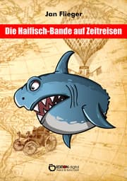 Cover von Die Haifischbande auf Zeitreise