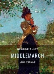 Cover von George Eliot: Middlemarch. Eine Studie über das Leben in der Provinz